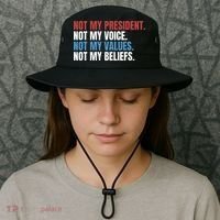 Not My President Not My Values Not My Beliefs Bucket Hat thumb 3