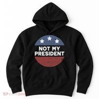 Not My President Hoodie thumb 0