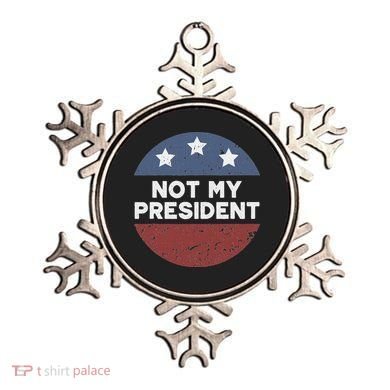 Not My President Ornament
