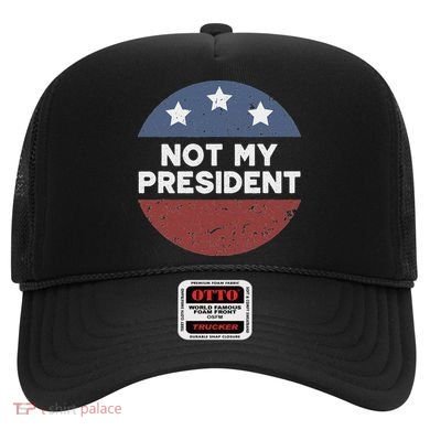 Not My President Hat