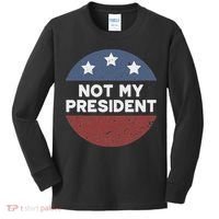 Not My President Kids Long Sleeve Shirt thumb 0