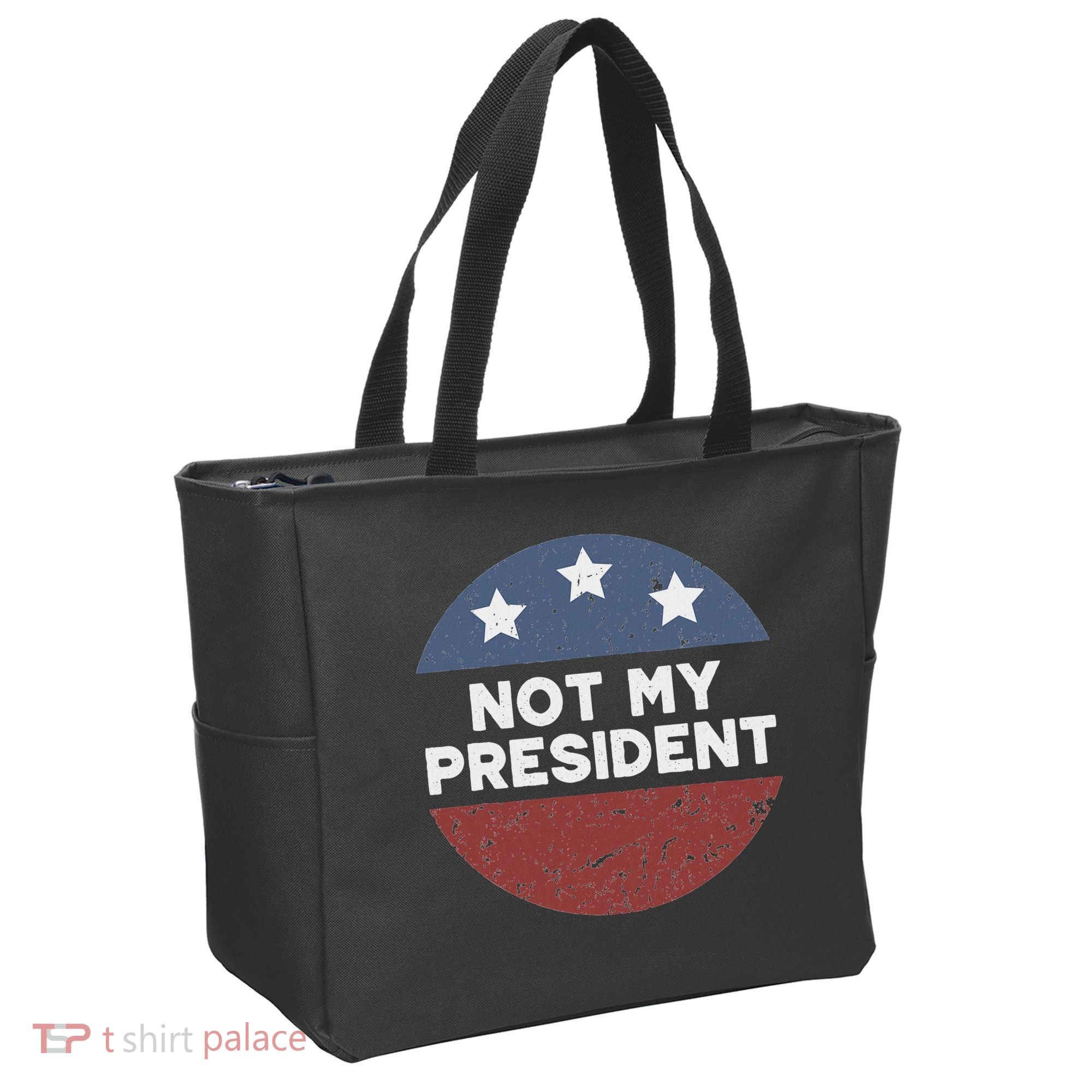 Not My President Tote Bag