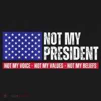 Not My President Not My Voice Not My Values Not My Beliefs Coaster thumb 2