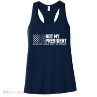 Not My President Not My Voice Not My Value Not My Beliefs Women's Tank Top thumb 0