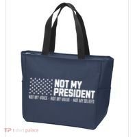 Not My President Not My Voice Not My Value Not My Beliefs Tote Bag thumb 3
