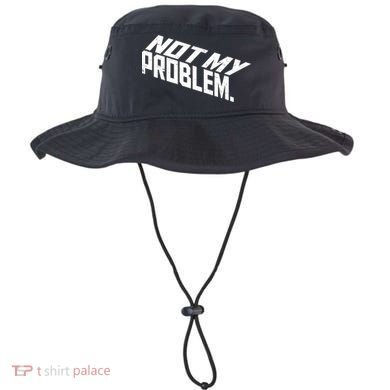 Not My Problem Funny Sarcastic Saying Humor Joke Bucket Hat