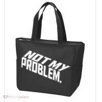Not My Problem Funny Sarcastic Saying Humor Joke Tote Bag thumb 3