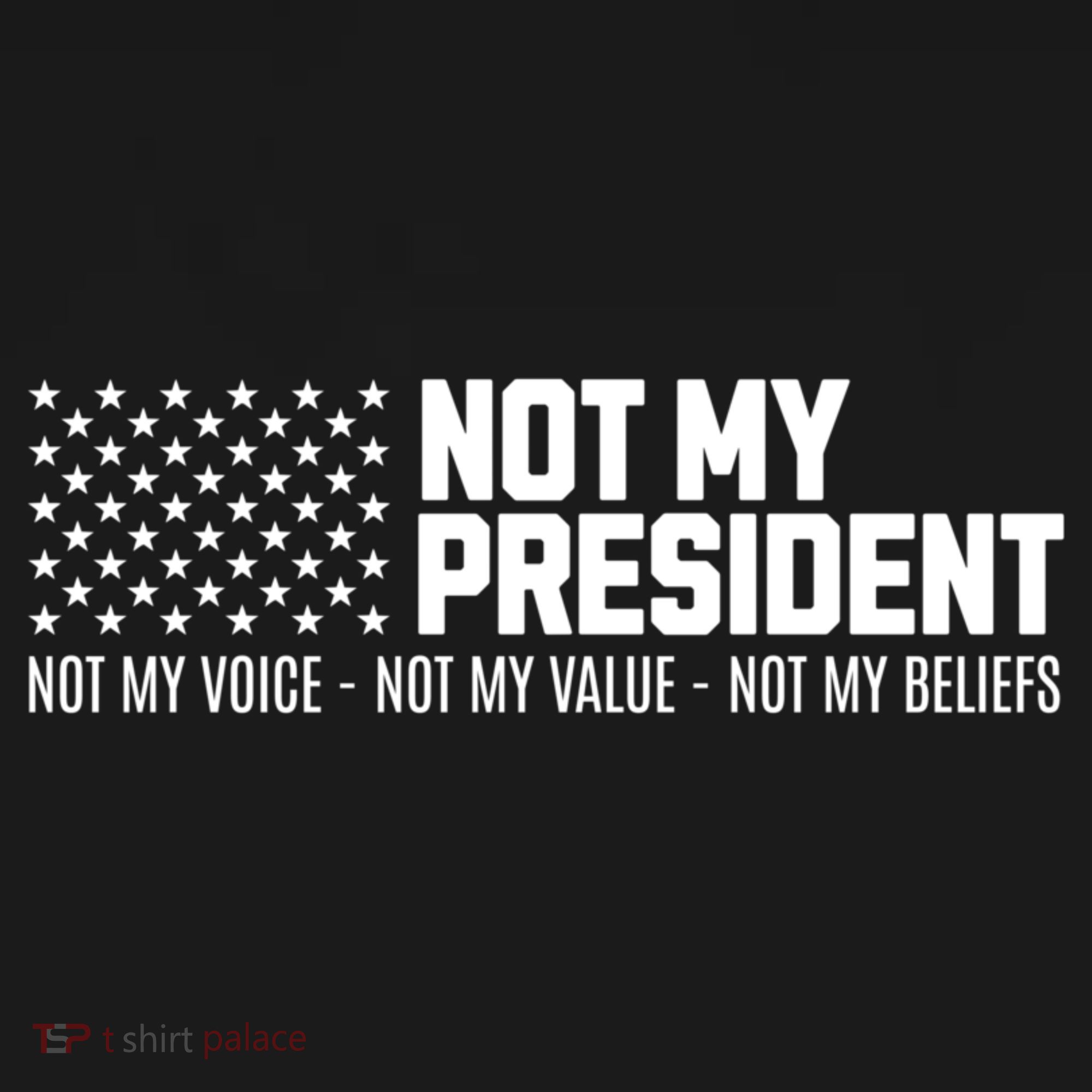 Not My President Not My Voice Not My Value Not My Beliefs Women's Tank Top