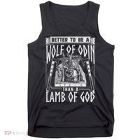 Norse Mythology Pagan Vikings Better To Be A Wolf Of Odin Tank Top thumb 0