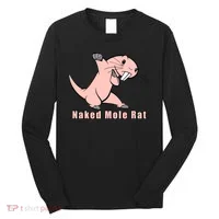 Naked Mole Rat With Life Long Sleeve Shirt thumb 0