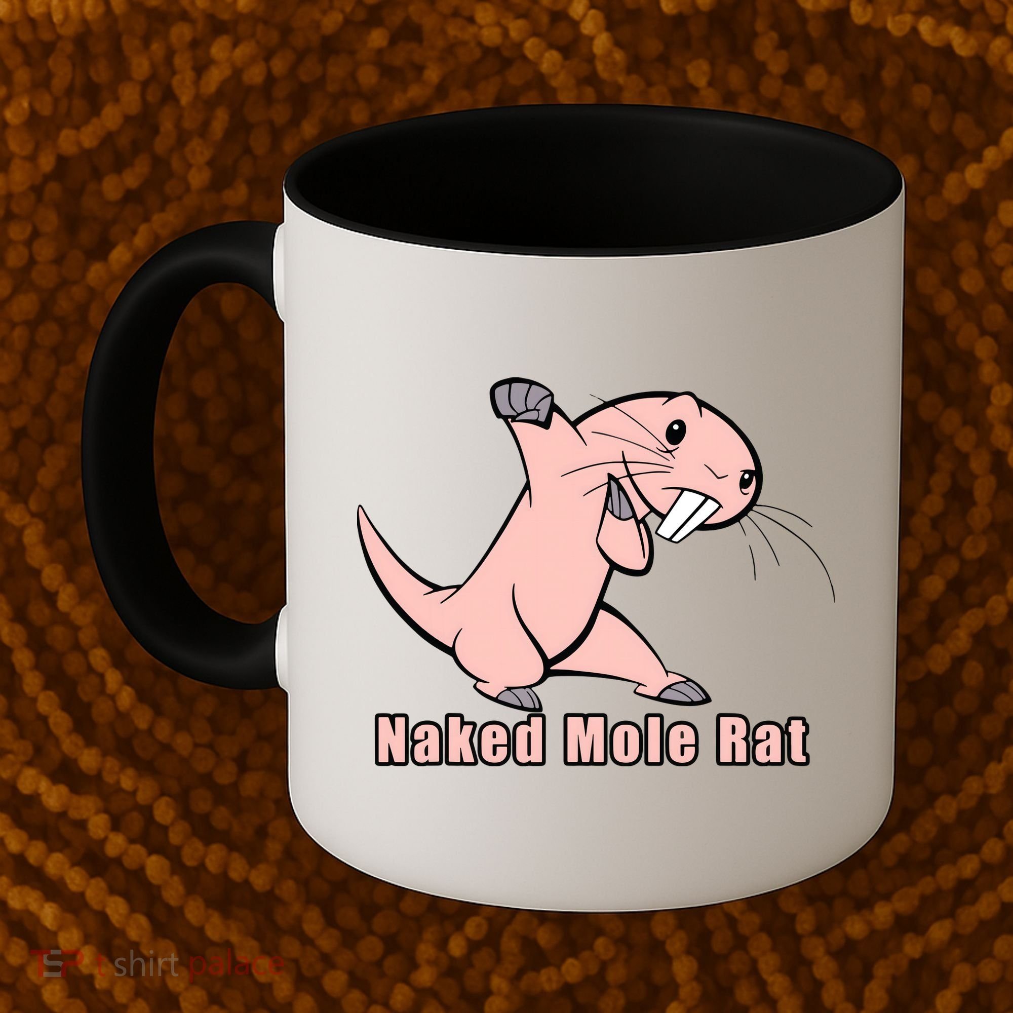 Naked Mole Rat With Life Coffee Mug