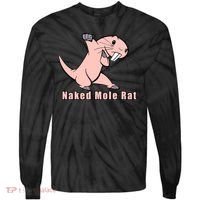 Naked Mole Rat With Life Tie-Dye Long Sleeve Shirt thumb 0