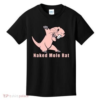 Naked Mole Rat With Life Kids T-Shirt