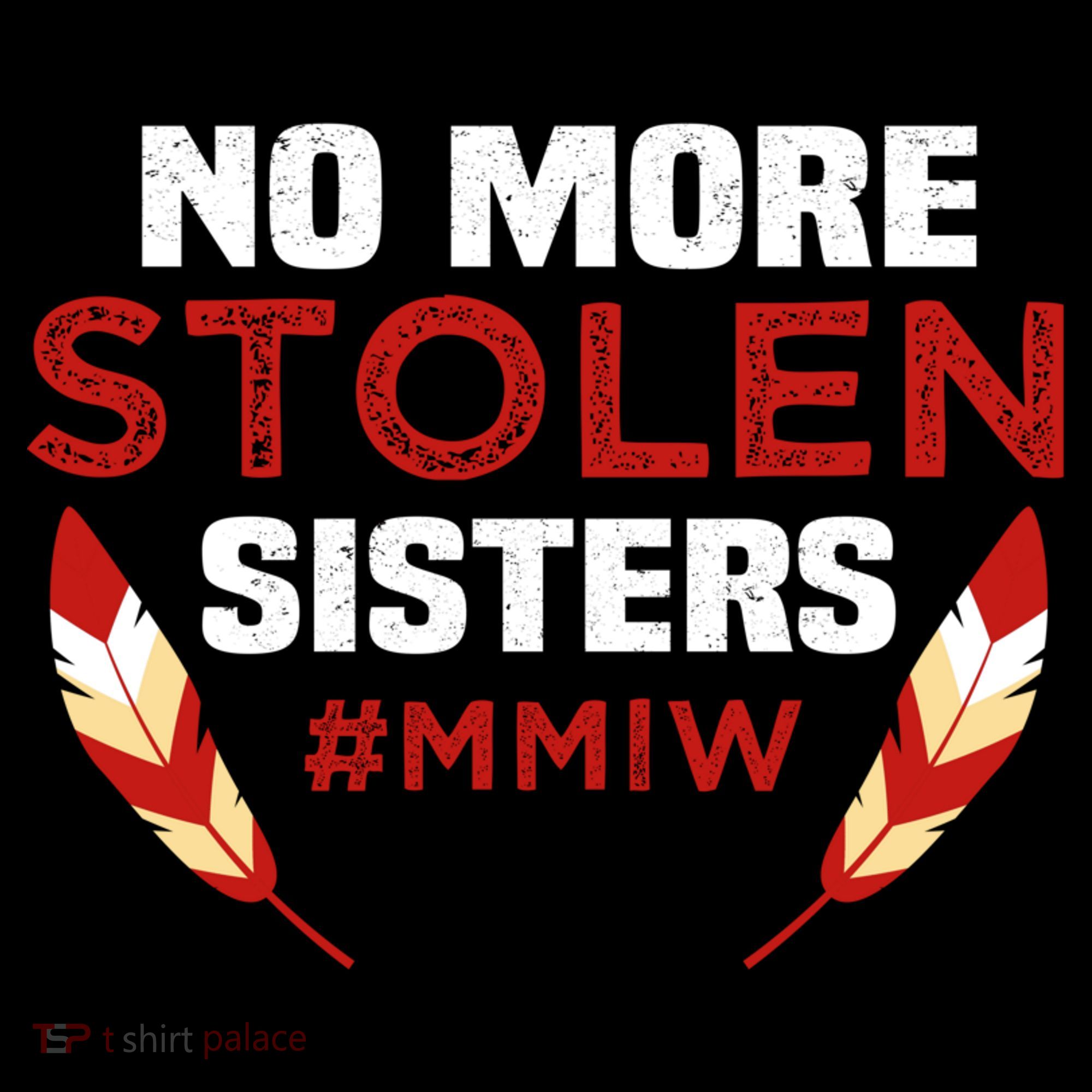 No More Stolen Sisters MMIW Missing Murdered Indigenous Girl Women's Hoodie