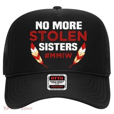 No More Stolen Sisters MMIW Missing Murdered Indigenous Girl Hat