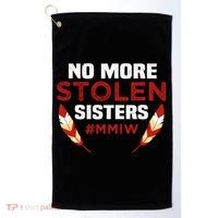 No More Stolen Sisters MMIW Missing Murdered Indigenous Girl Golf Towel thumb 0