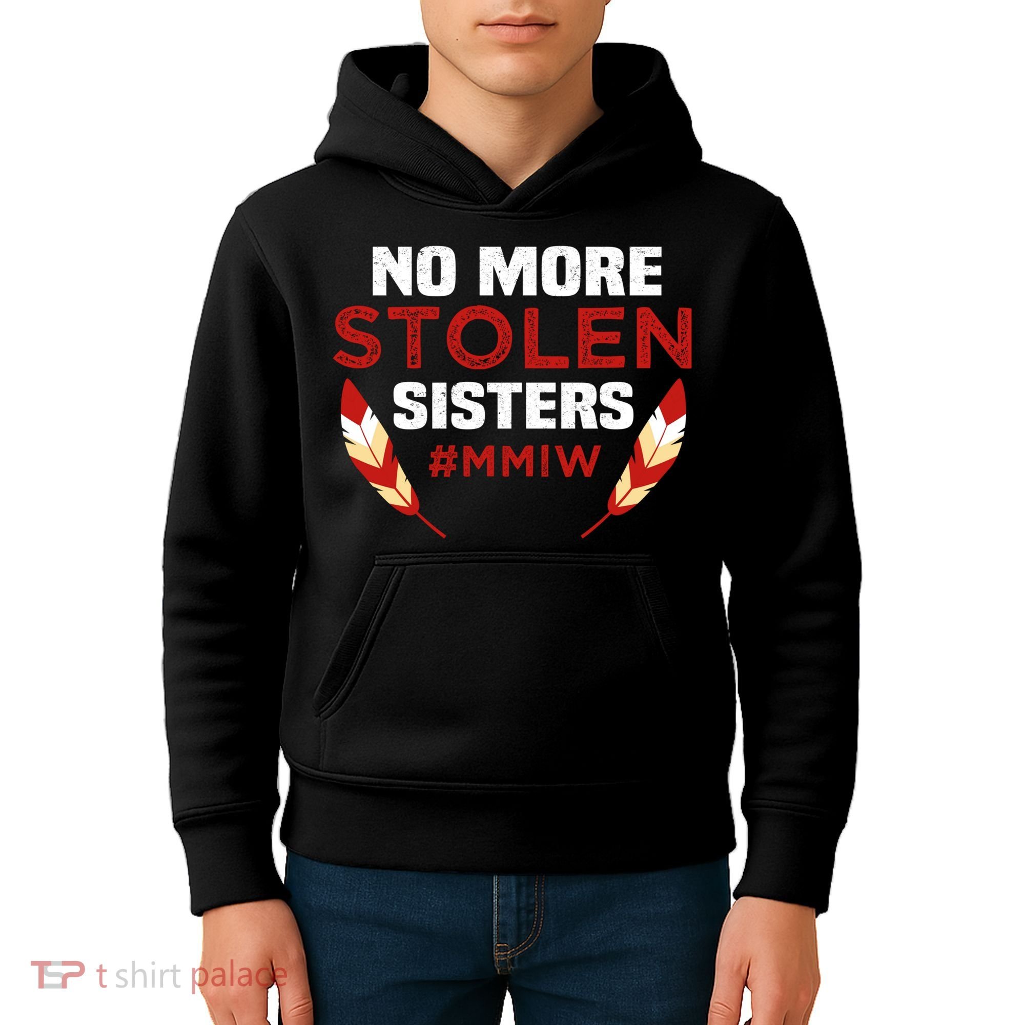 No More Stolen Sisters MMIW Missing Murdered Indigenous Girl Kids Hoodie