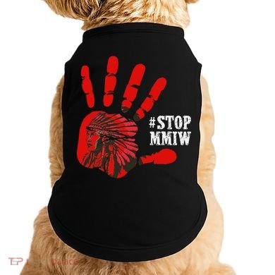 No More Stolen Sisters Stop MMIW Doggie Tank