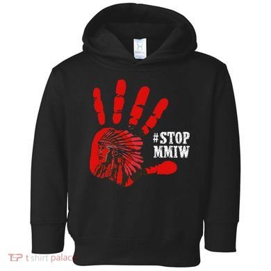No More Stolen Sisters Stop MMIW Toddler Hoodie