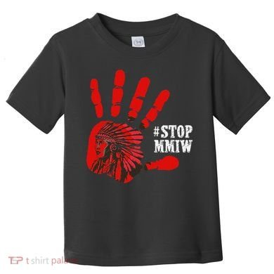 No More Stolen Sisters Stop MMIW Toddler T-Shirt