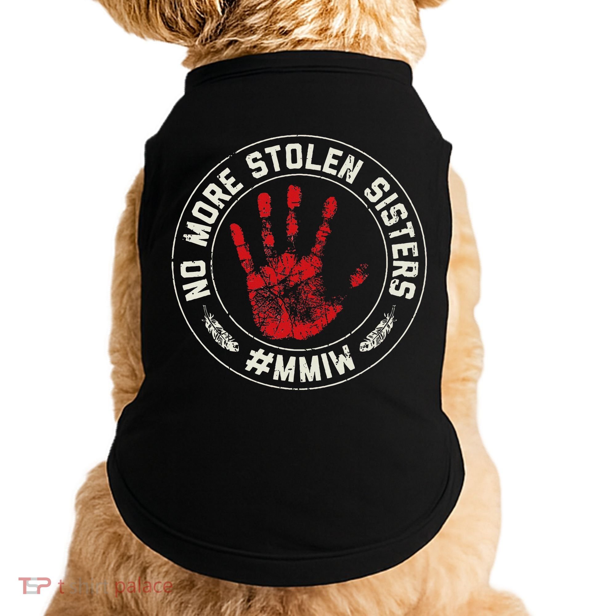 No More Stolen Sisters Mmiw Missing Murdered Indigenous Girl Doggie Tank