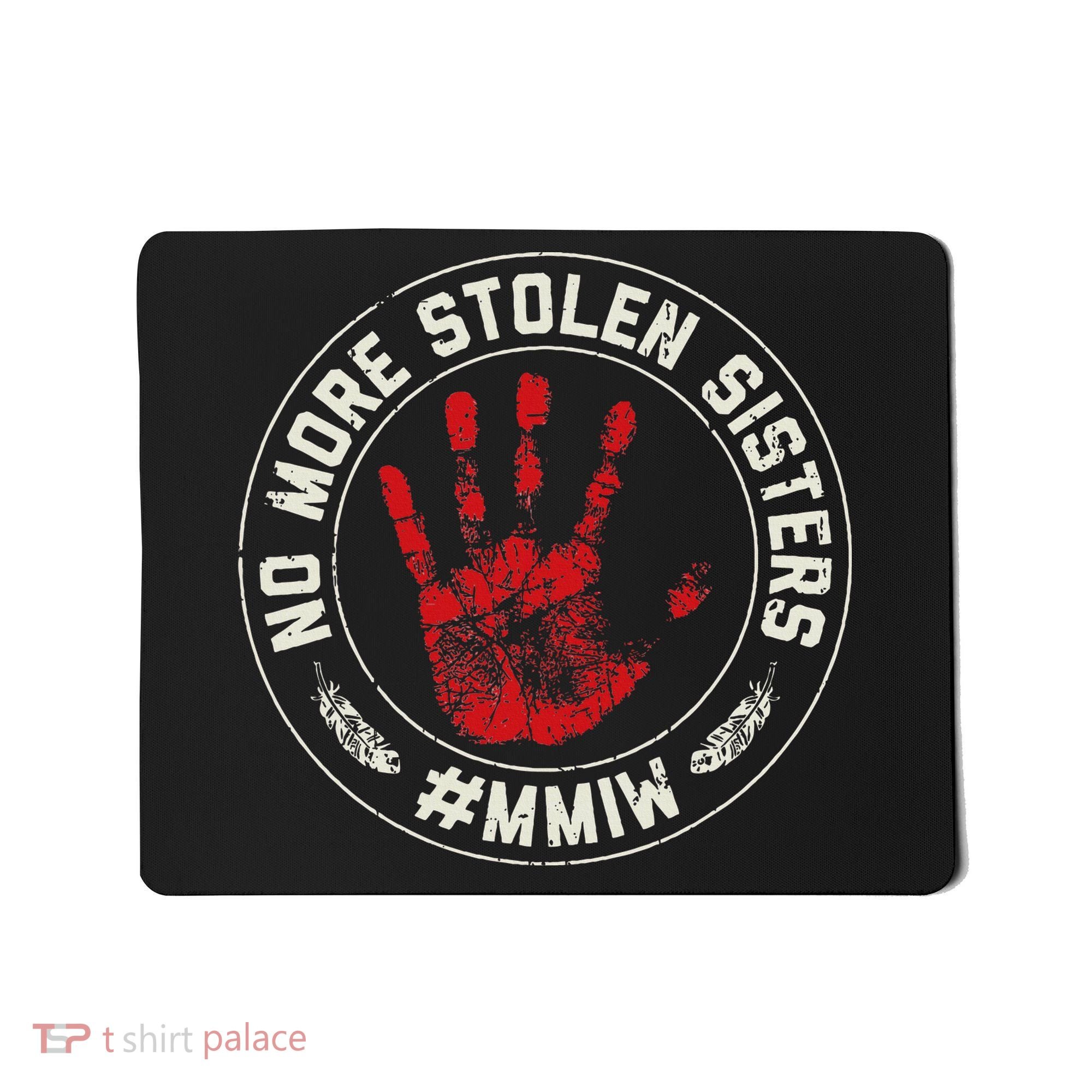 No More Stolen Sisters Mmiw Missing Murdered Indigenous Girl Mousepad