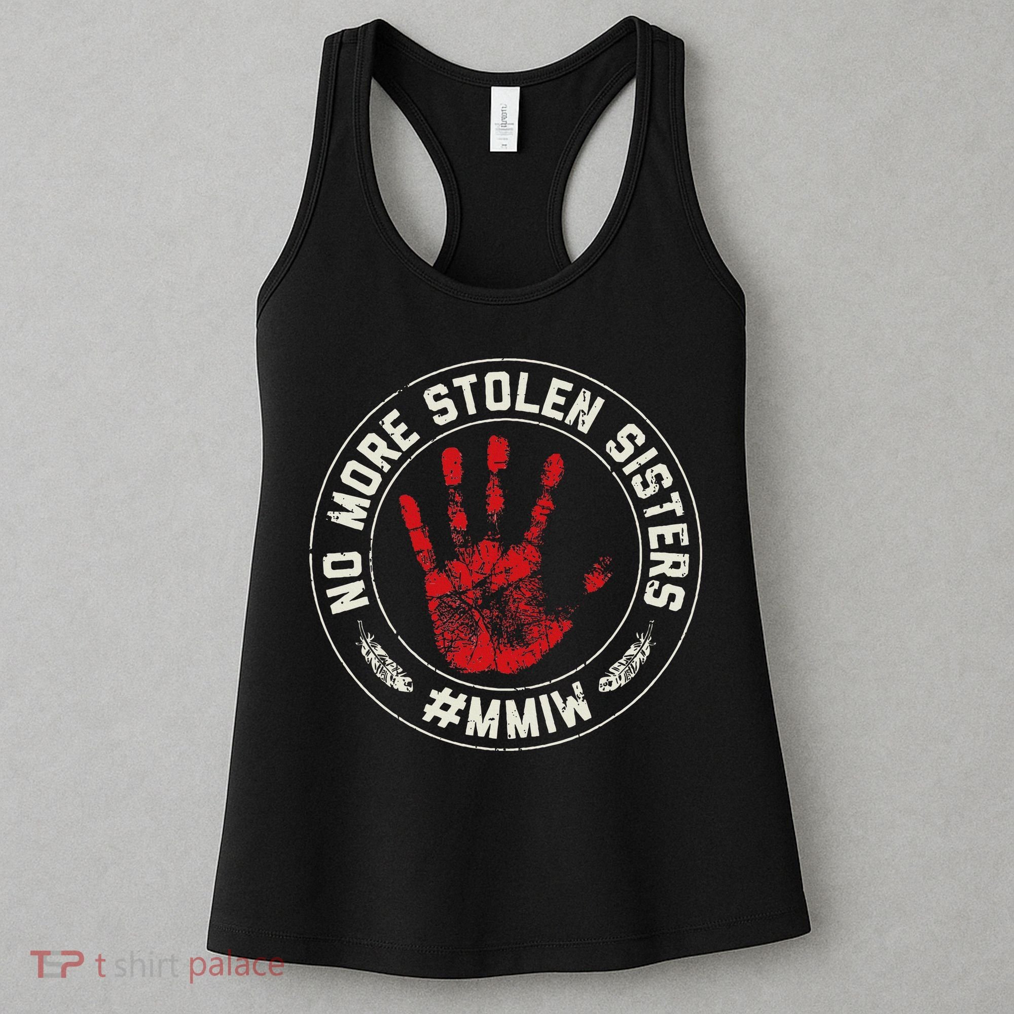 No More Stolen Sisters Mmiw Missing Murdered Indigenous Girl Women's Tank Top