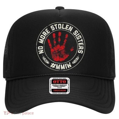 No More Stolen Sisters Mmiw Missing Murdered Indigenous Girl Hat