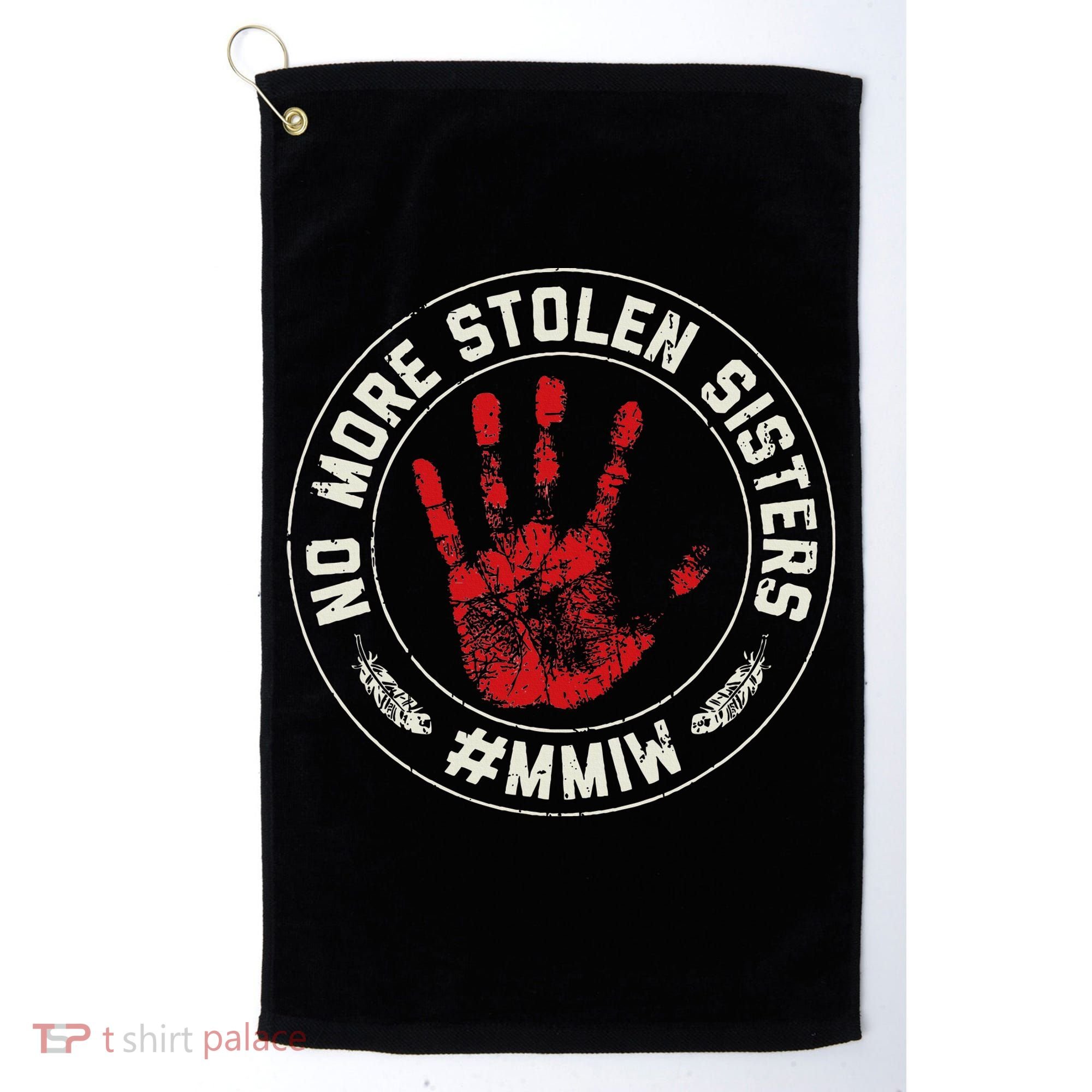 No More Stolen Sisters Mmiw Missing Murdered Indigenous Girl Golf Towel