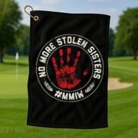 No More Stolen Sisters Mmiw Missing Murdered Indigenous Girl Golf Towel thumb 1