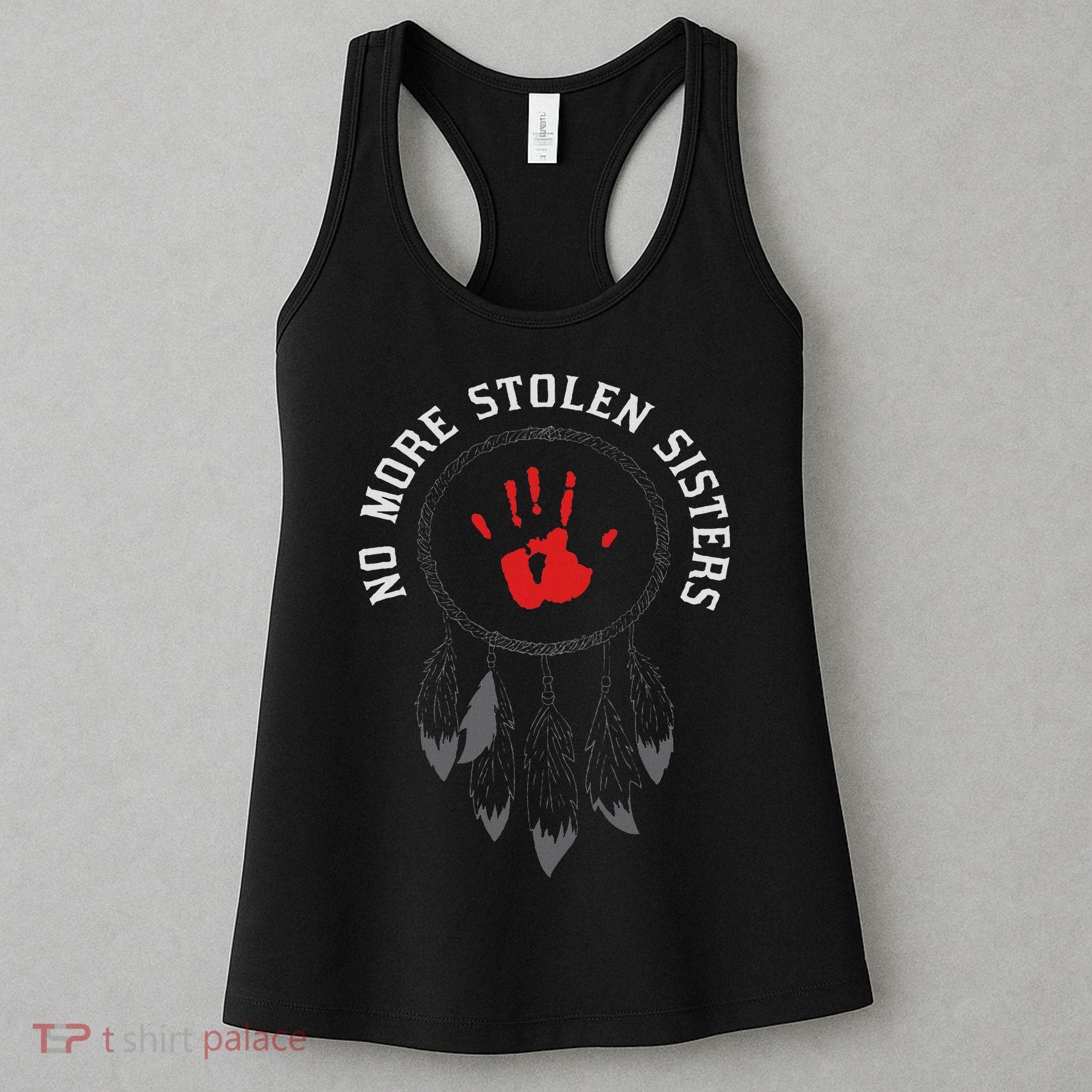 No More Stolen Sisters Missing And Murdered Indigenous Women Women's Tank Top