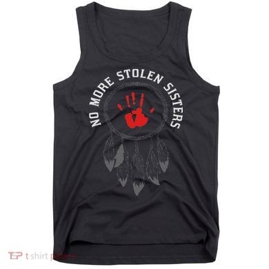 No More Stolen Sisters Missing And Murdered Indigenous Women Tank Top