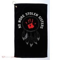 No More Stolen Sisters Missing And Murdered Indigenous Women Golf Towel thumb 0