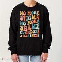 No More Stigma No More Shame Addiction Overdose Awareness Women's Sweatshirt thumb 0