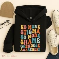 No More Stigma No More Shame Addiction Overdose Awareness Hoodie thumb 4
