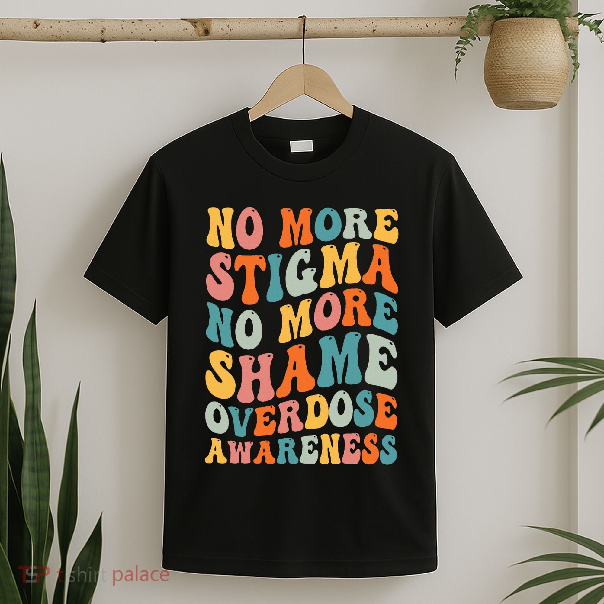 No More Stigma No More Shame Addiction Overdose Awareness T-Shirt
