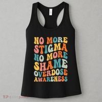 No More Stigma No More Shame Addiction Overdose Awareness Women's Tank Top thumb 3