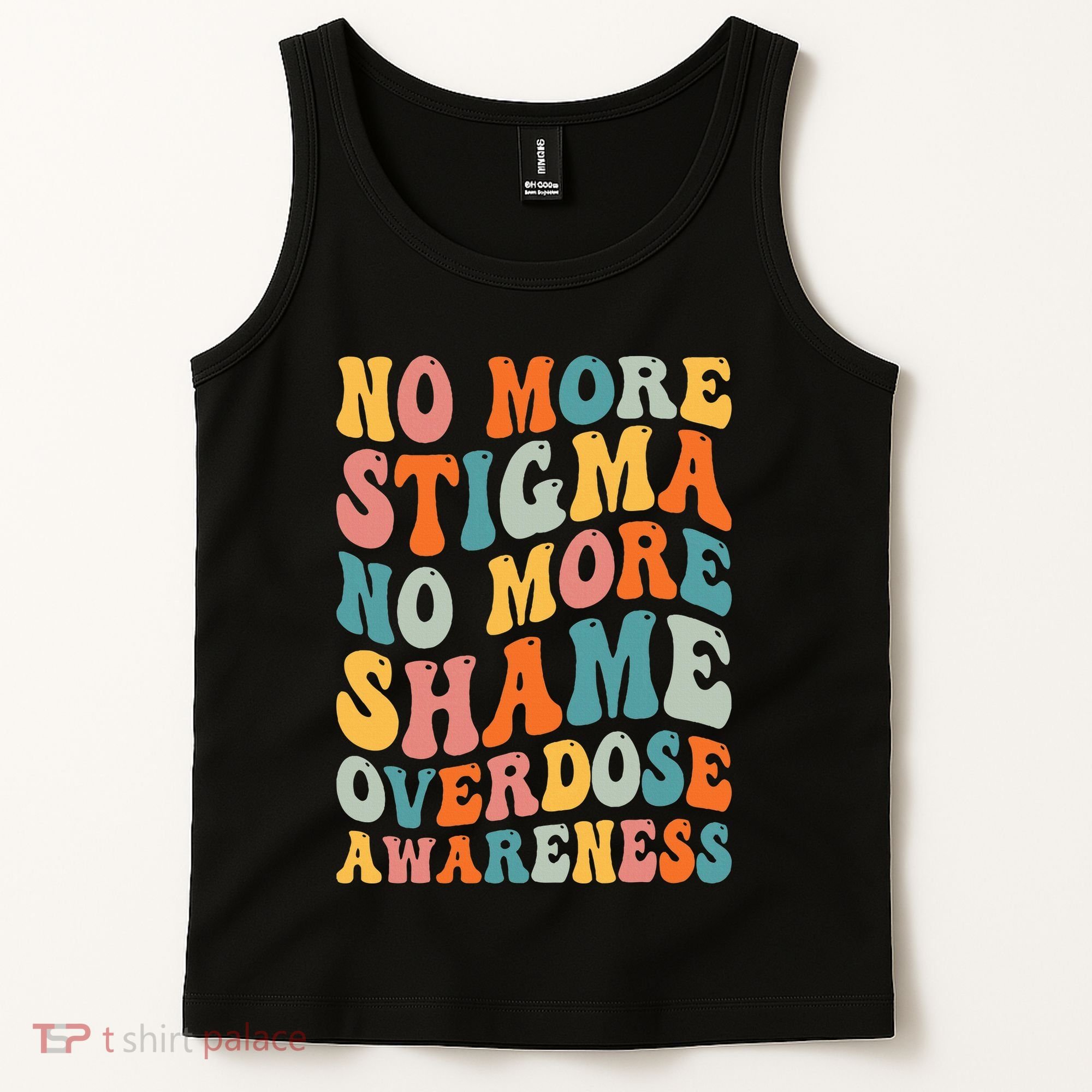 No More Stigma No More Shame Addiction Overdose Awareness Tank Top