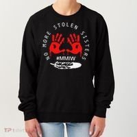 No More Stolen Sisters MMIW Month Awareness Saying Women Women's Sweatshirt thumb 0
