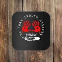 No More Stolen Sisters MMIW Month Awareness Saying Women Coaster thumb 0