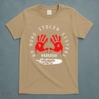 No More Stolen Sisters MMIW Month Awareness Saying Women T-Shirt thumb 5