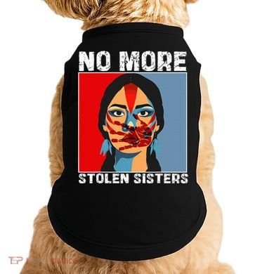 No More Stolen Sister Native American Mmiw Doggie Tank
