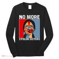 No More Stolen Sister Native American Mmiw Long Sleeve Shirt thumb 0