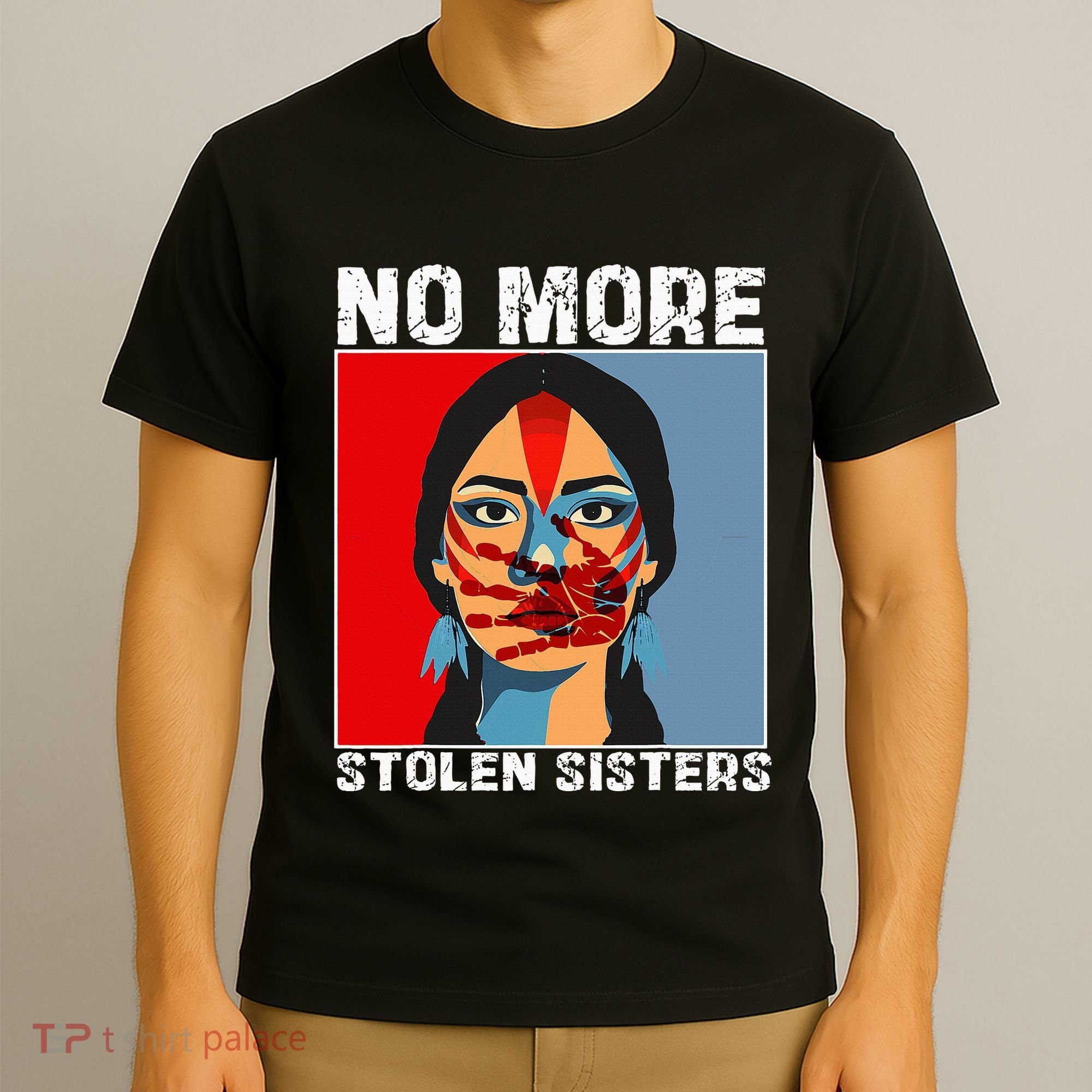 No More Stolen Sister Native American Mmiw T-Shirt