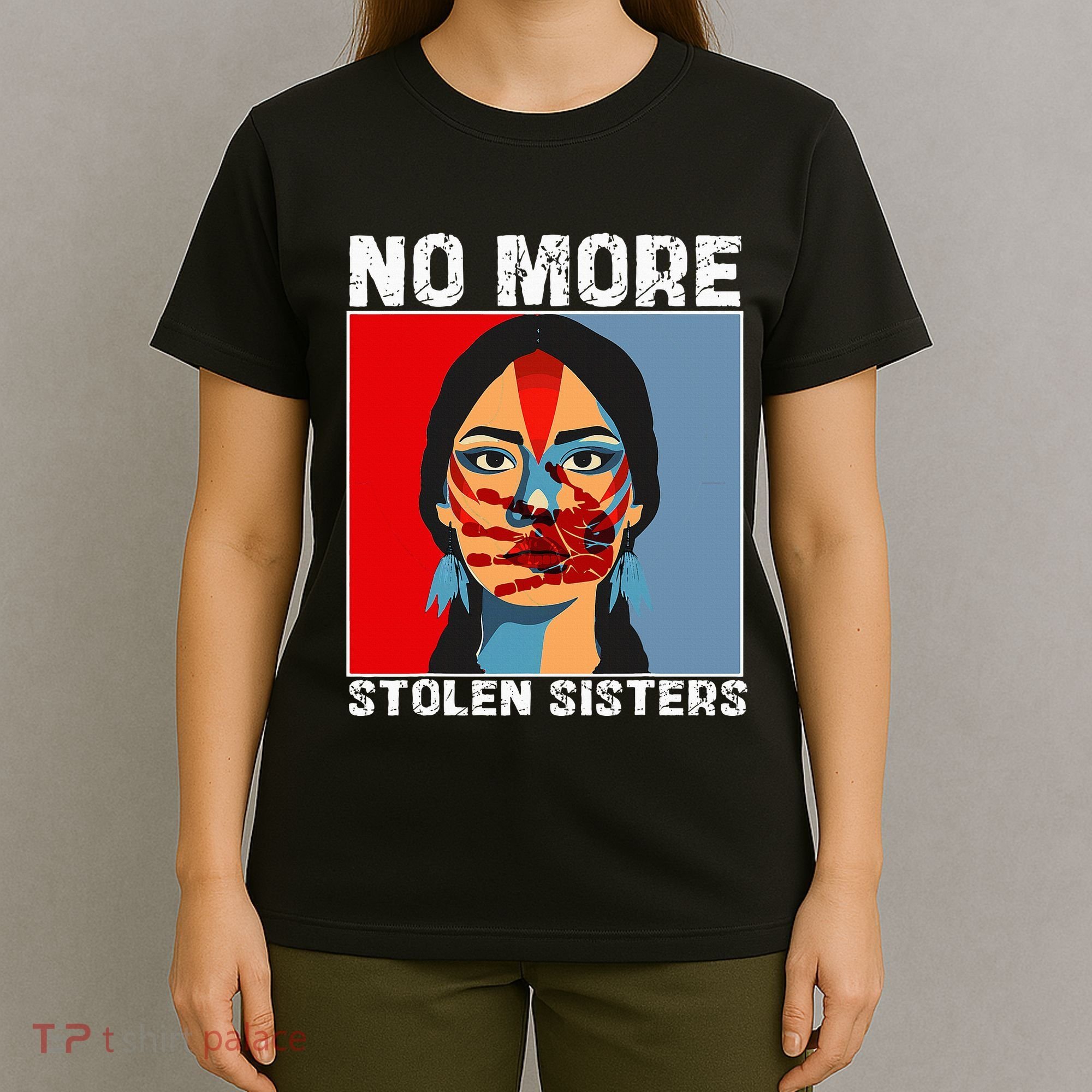 No More Stolen Sister Native American Mmiw T-Shirt