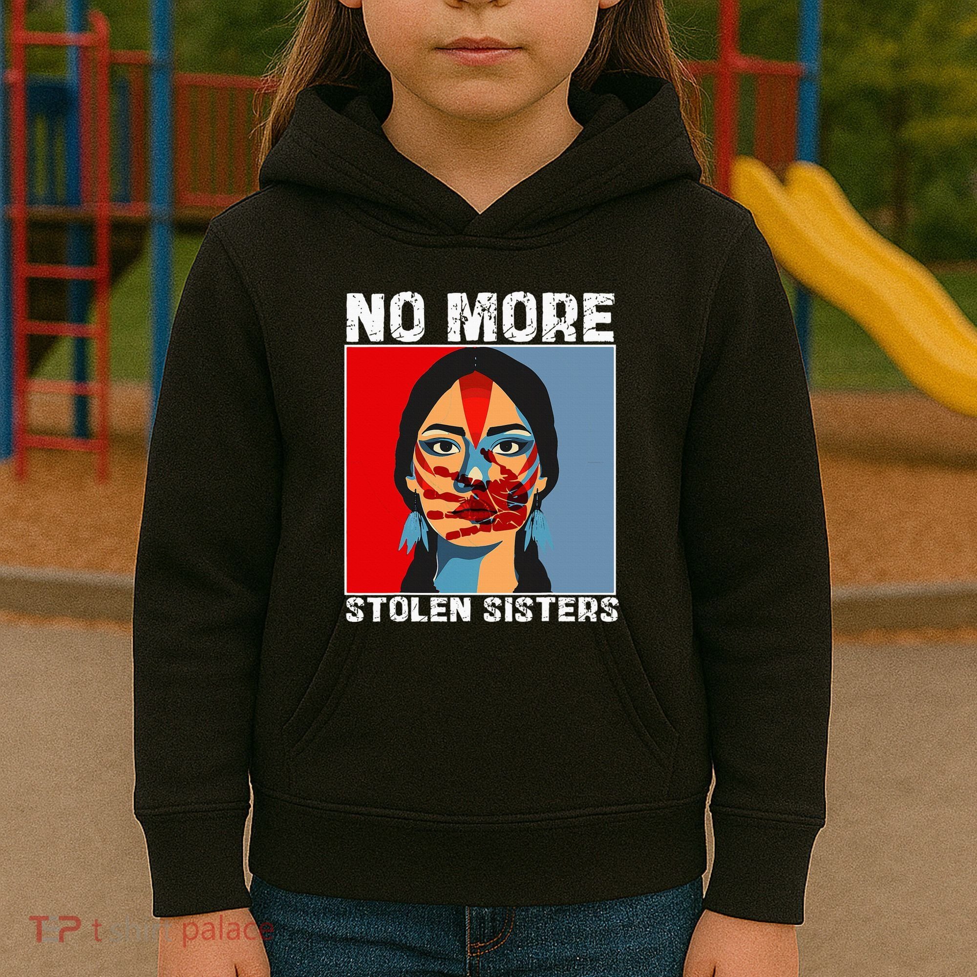 No More Stolen Sister Native American Mmiw Kids Hoodie