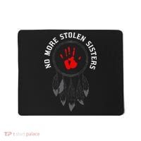No More Stolen Sisters Missing And Murdered Indigenous Women Mousepad thumb 0