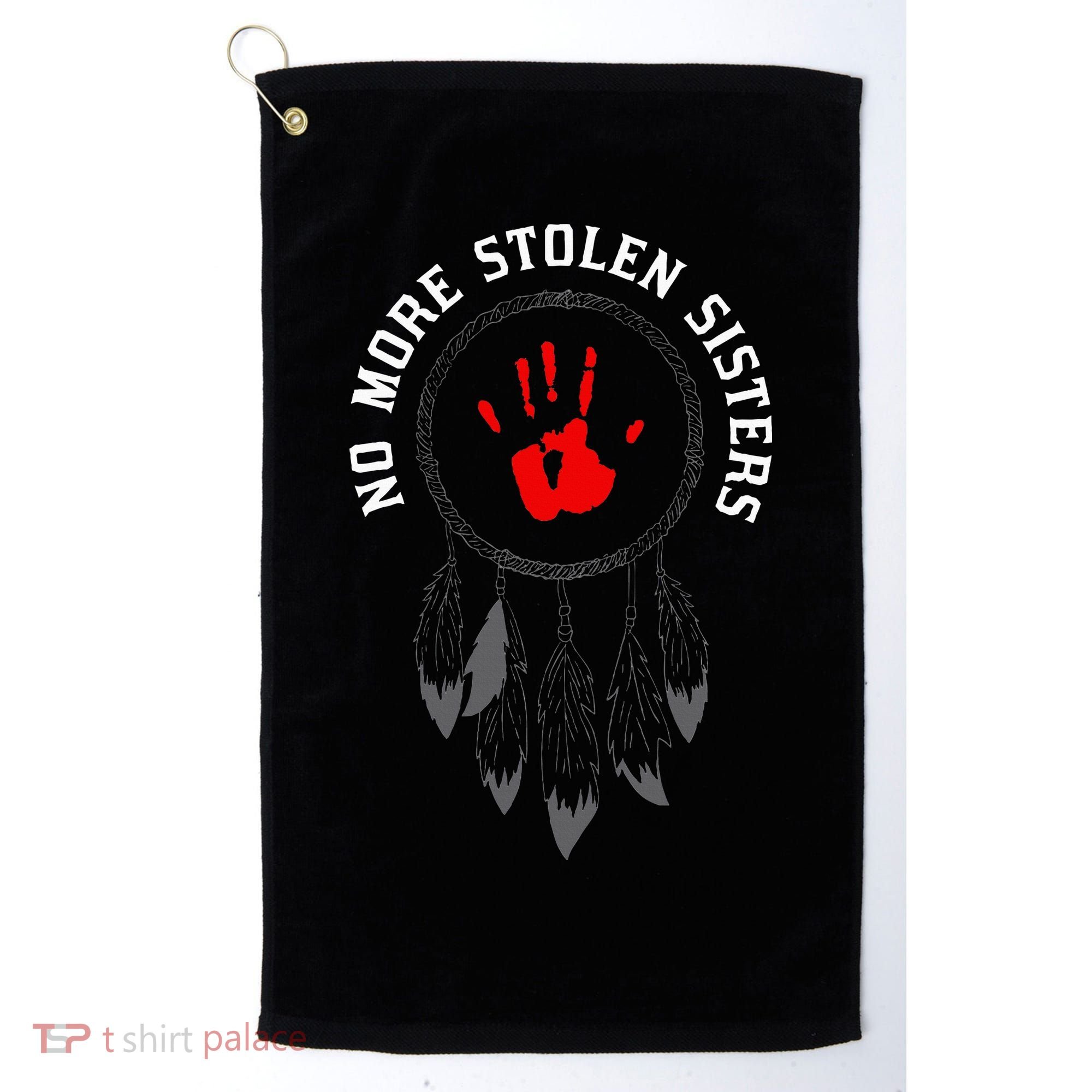 No More Stolen Sisters Missing And Murdered Indigenous Women Golf Towel