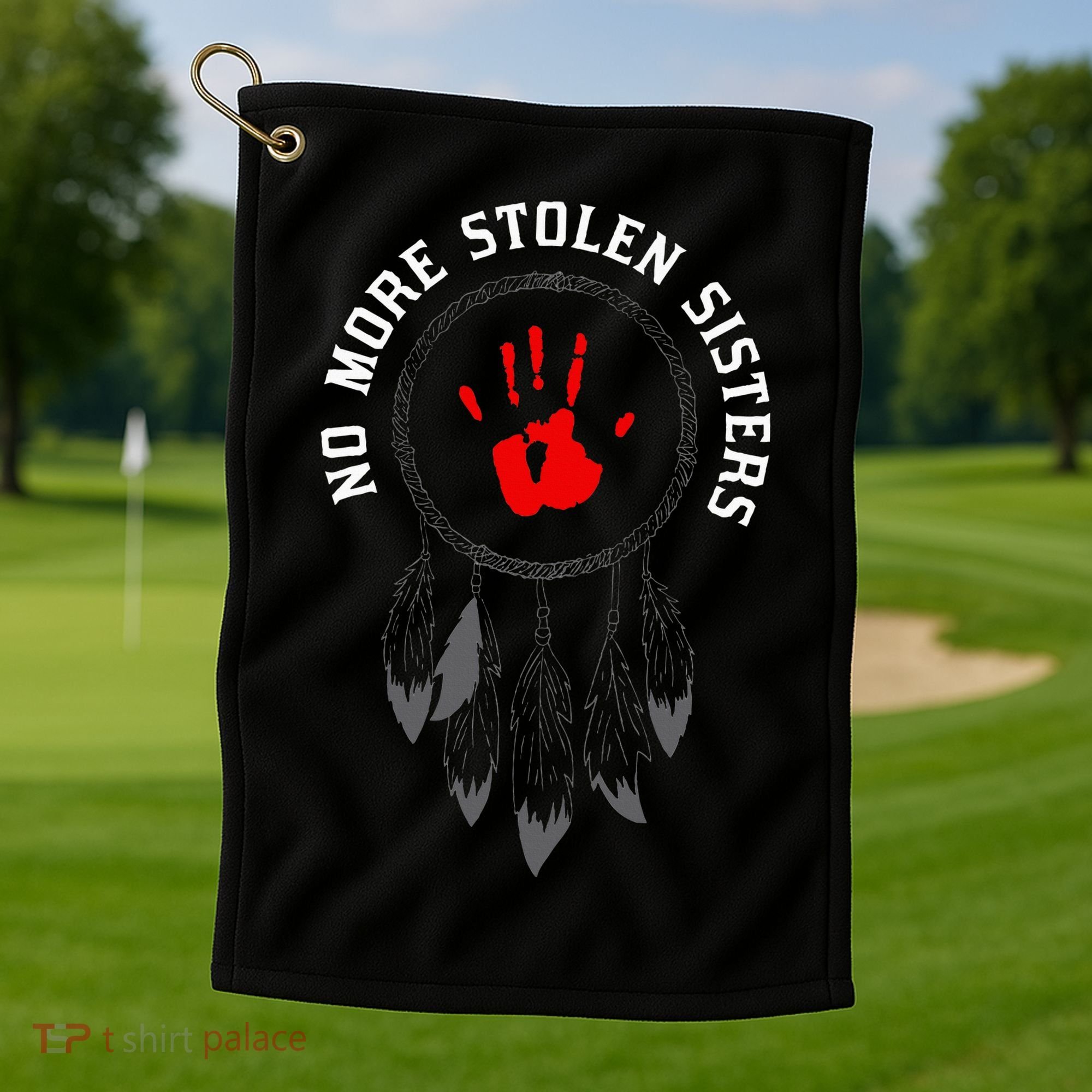 No More Stolen Sisters Missing And Murdered Indigenous Women Golf Towel