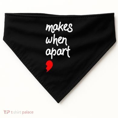 Nothing Makes Sense When We're Apart Cute Couple Matching USA-Made Doggie Bandana